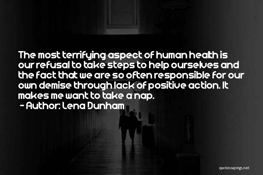 Responsible For Your Action Quotes By Lena Dunham