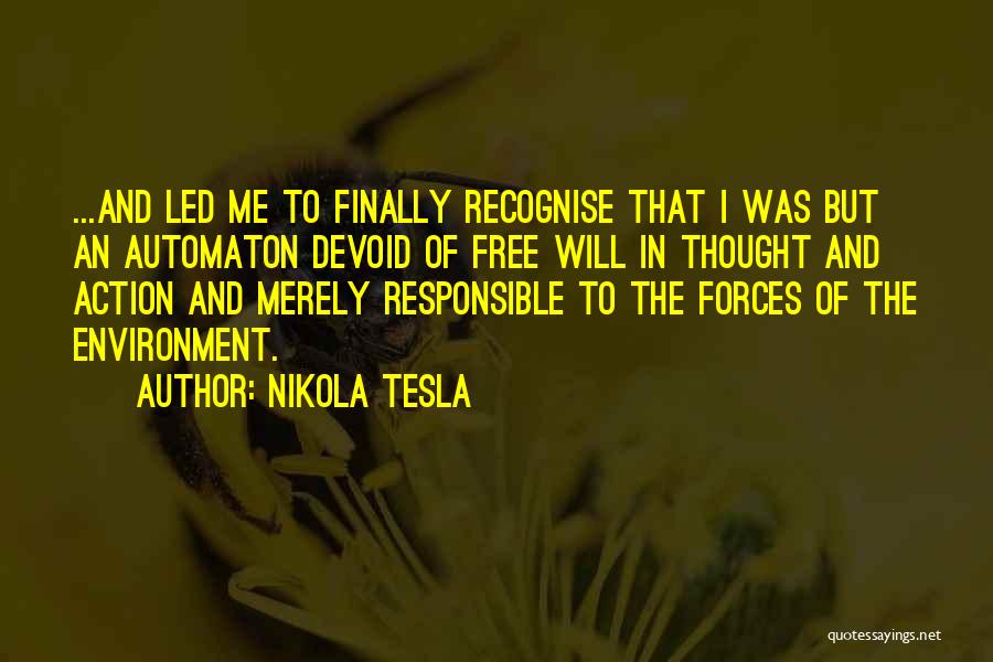 Responsible For Your Action Quotes By Nikola Tesla