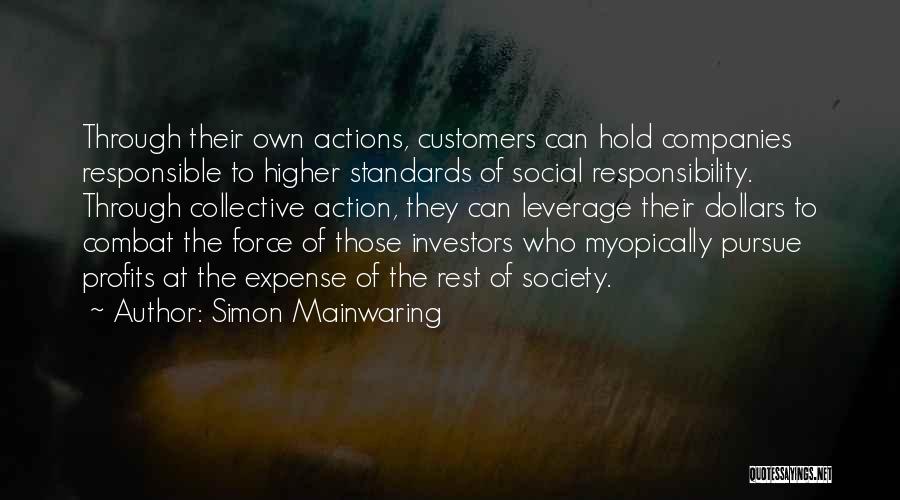 Responsible For Your Action Quotes By Simon Mainwaring