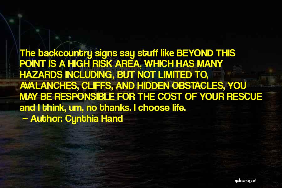 Responsible For Your Life Quotes By Cynthia Hand