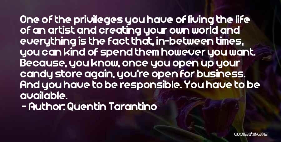 Responsible For Your Life Quotes By Quentin Tarantino