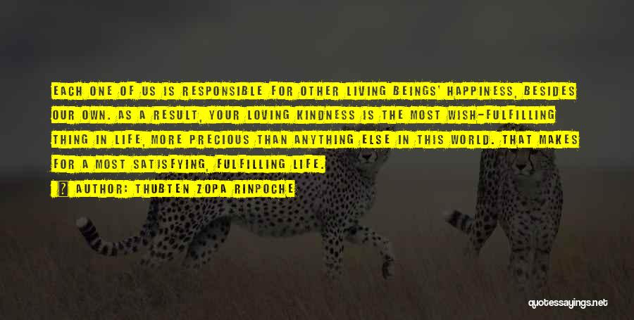 Responsible For Your Life Quotes By Thubten Zopa Rinpoche