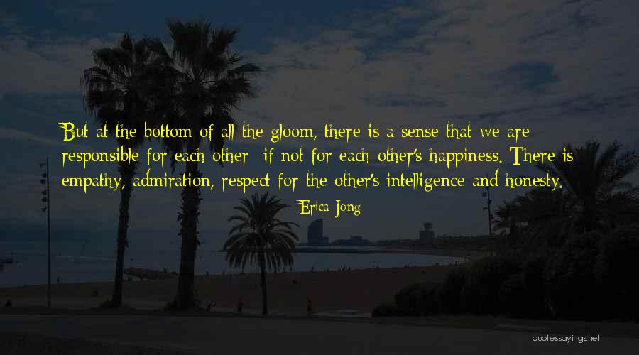 Responsible For Your Own Happiness Quotes By Erica Jong Responsible For Your Own Happiness Quotes By Erica Jong