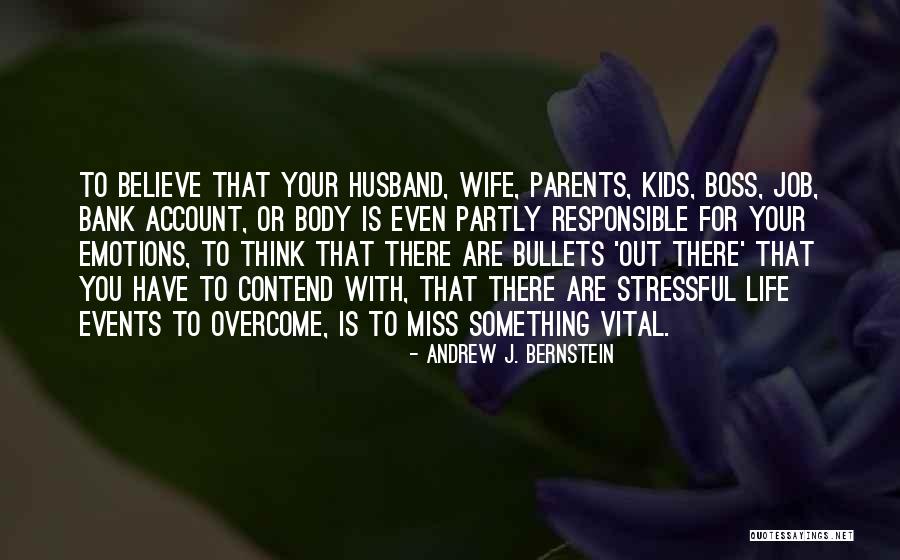 Responsible Kids Quotes By Andrew J. Bernstein Responsible Kids Quotes By Andrew J. Bernstein