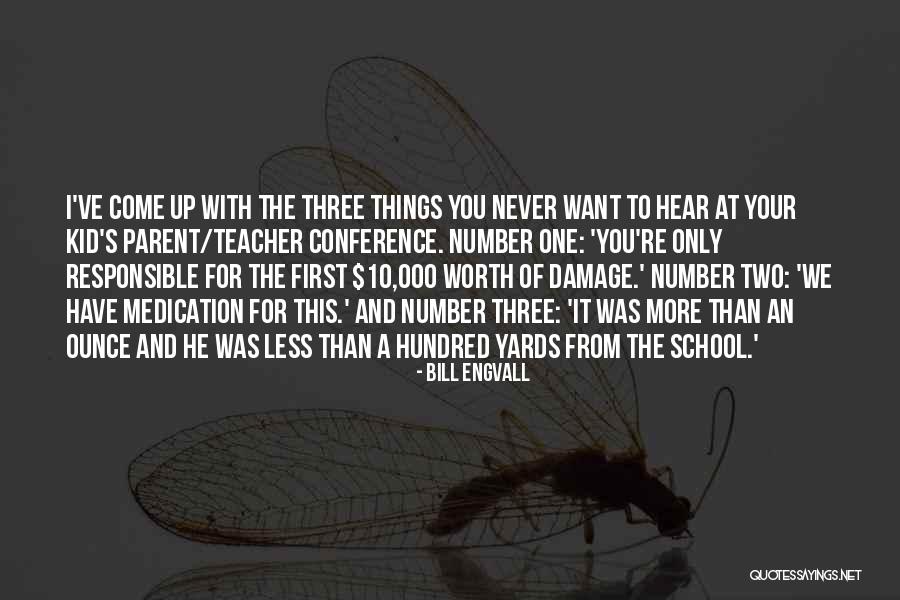 Responsible Kids Quotes By Bill Engvall Responsible Kids Quotes By Bill Engvall