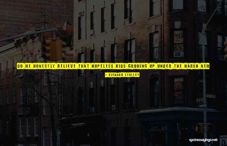 Responsible Kids Quotes By Richard Stolley Responsible Kids Quotes By Richard Stolley