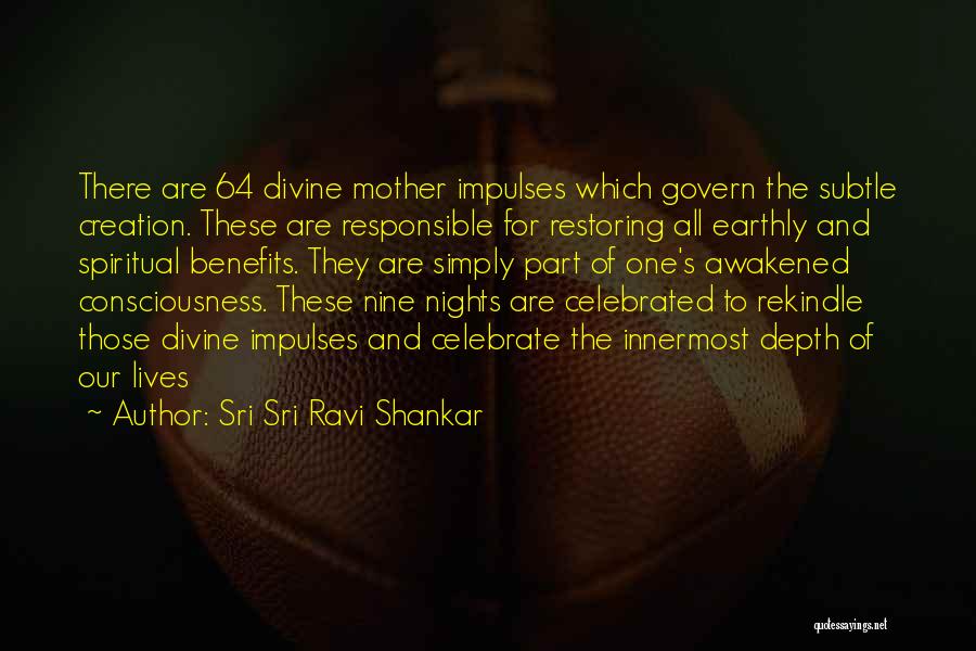 Responsible Mother Quotes By Sri Sri Ravi Shankar