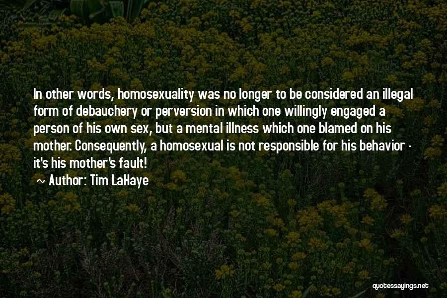 Responsible Mother Quotes By Tim LaHaye