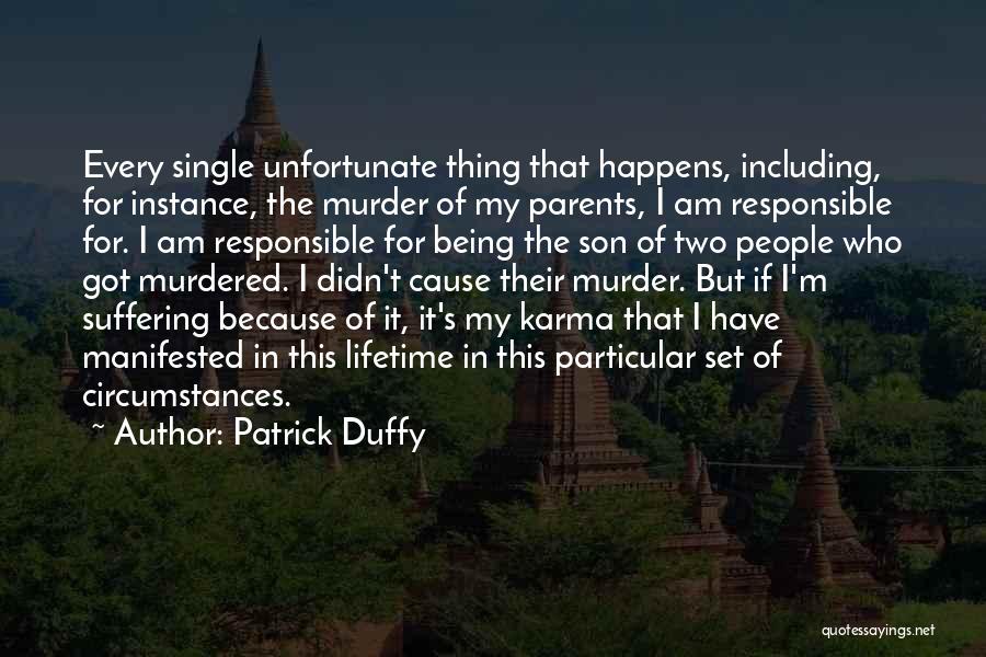 Responsible Parents Quotes By Patrick Duffy