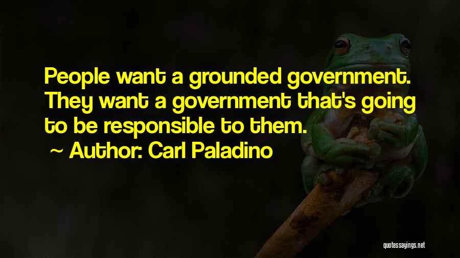 Responsible Quotes By Carl Paladino
