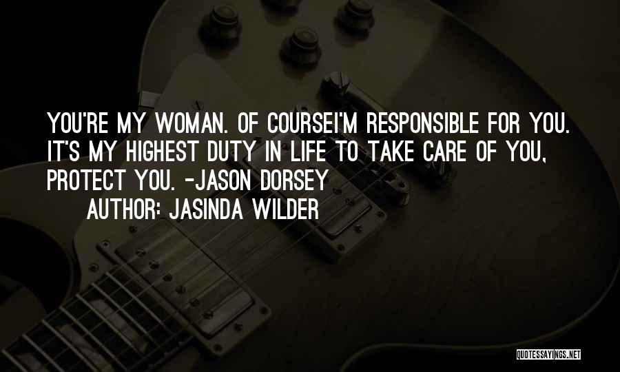 Responsible Quotes By Jasinda Wilder