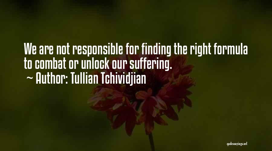 Responsible Quotes By Tullian Tchividjian
