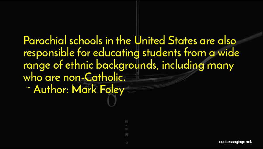 Responsible Students Quotes By Mark Foley