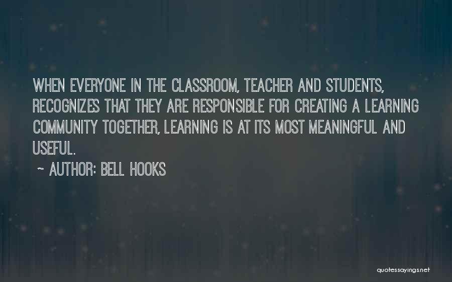Responsible Teacher Quotes By Bell Hooks