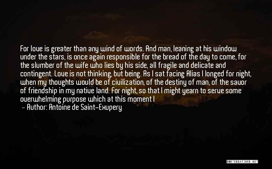 Responsible Wife Quotes By Antoine De Saint-Exupery