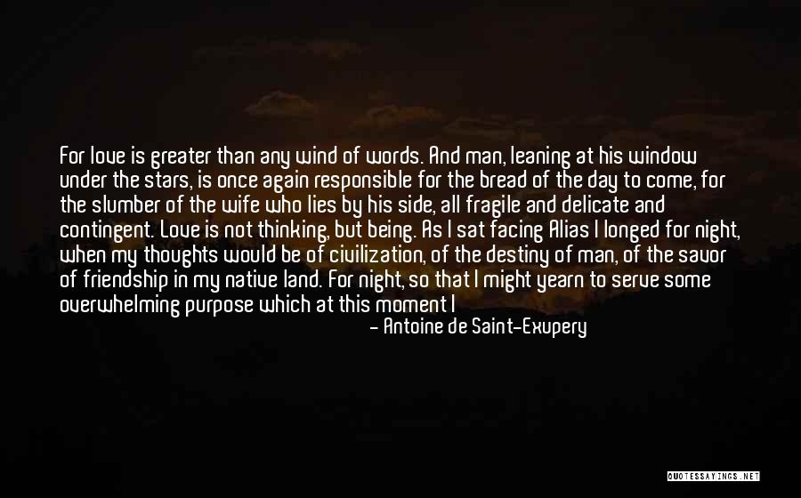 Responsible Wife Quotes By Antoine De Saint-Exupery