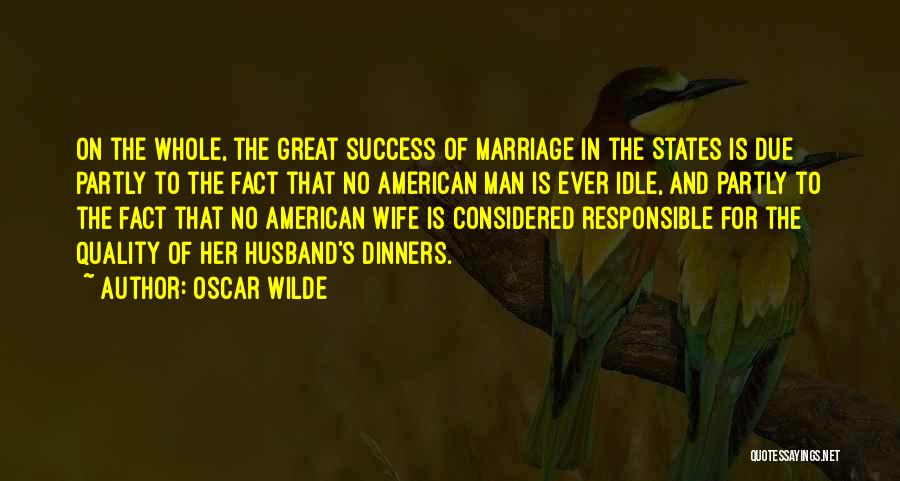 Responsible Wife Quotes By Oscar Wilde