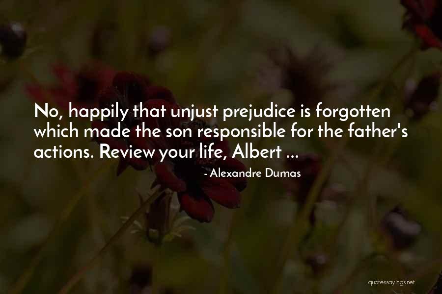 Responsible Your Own Actions Quotes By Alexandre Dumas Responsible Your Own Actions Quotes By Alexandre Dumas