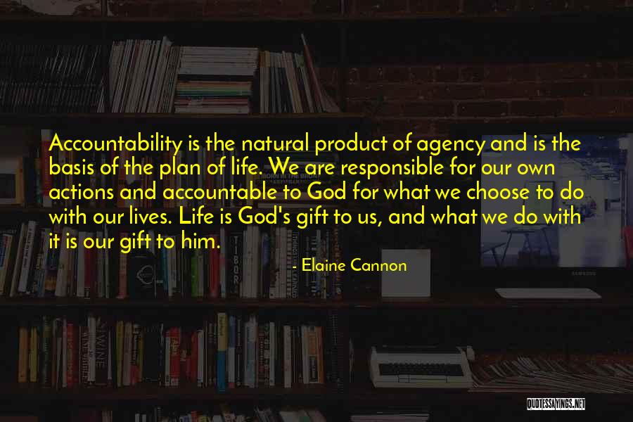 Responsible Your Own Actions Quotes By Elaine Cannon