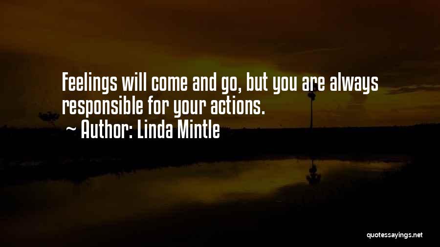 Responsible Your Own Actions Quotes By Linda Mintle