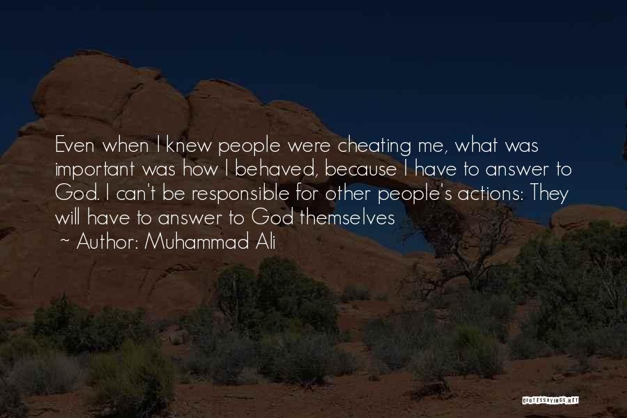 Responsible Your Own Actions Quotes By Muhammad Ali