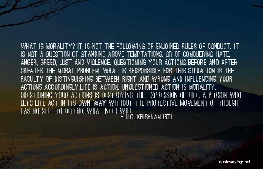 Responsible Your Own Actions Quotes By U.G. Krishnamurti Responsible Your Own Actions Quotes By U.G. Krishnamurti