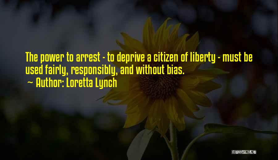 Responsibly Quotes By Loretta Lynch