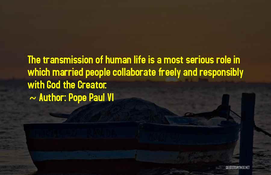 Responsibly Quotes By Pope Paul VI