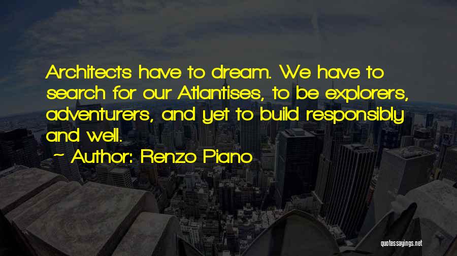 Responsibly Quotes By Renzo Piano