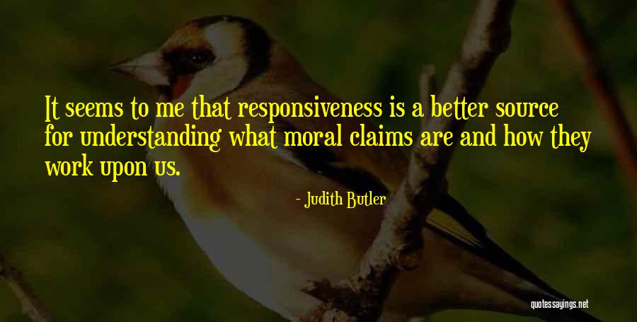 Responsiveness For Work Quotes By Judith Butler Responsiveness For Work Quotes By Judith Butler
