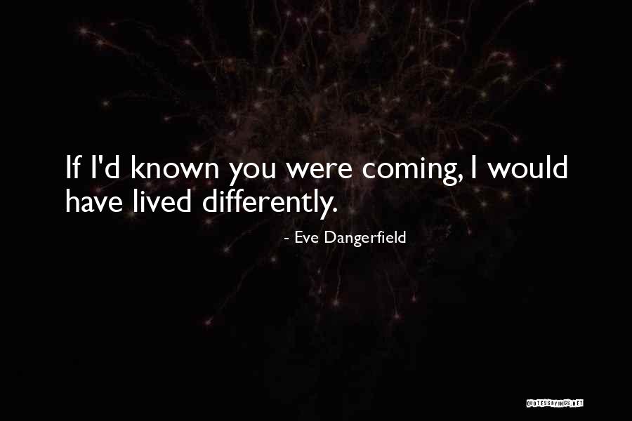 Responsivility Quotes By Eve Dangerfield Responsivility Quotes By Eve Dangerfield