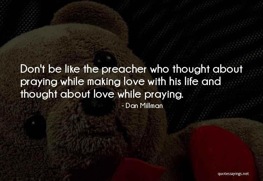 Resquicios Significado Quotes By Dan Millman Resquicios Significado Quotes By Dan Millman