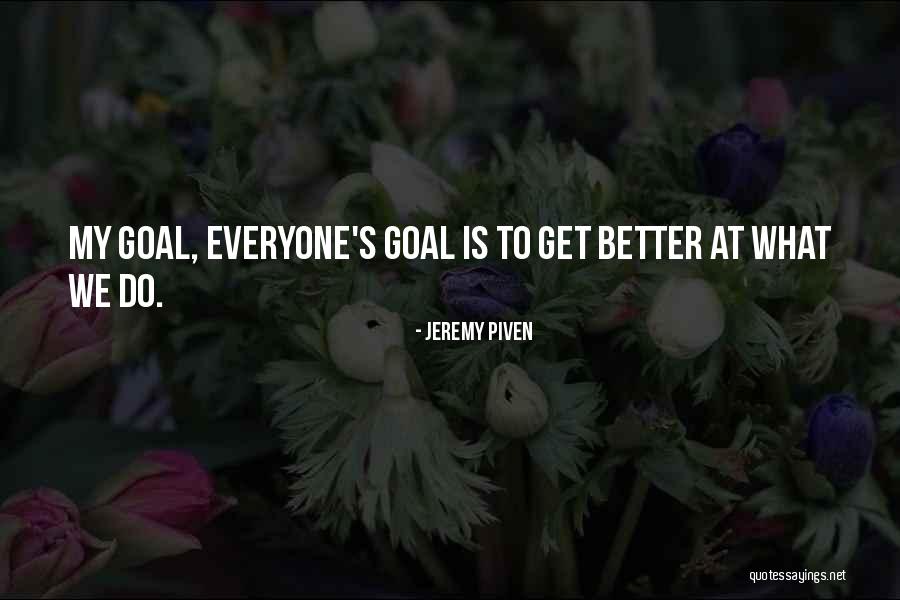 Resquicios Significado Quotes By Jeremy Piven Resquicios Significado Quotes By Jeremy Piven