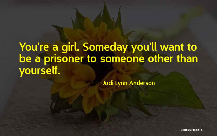 Ressano Garcia Quotes By Jodi Lynn Anderson Ressano Garcia Quotes By Jodi Lynn Anderson