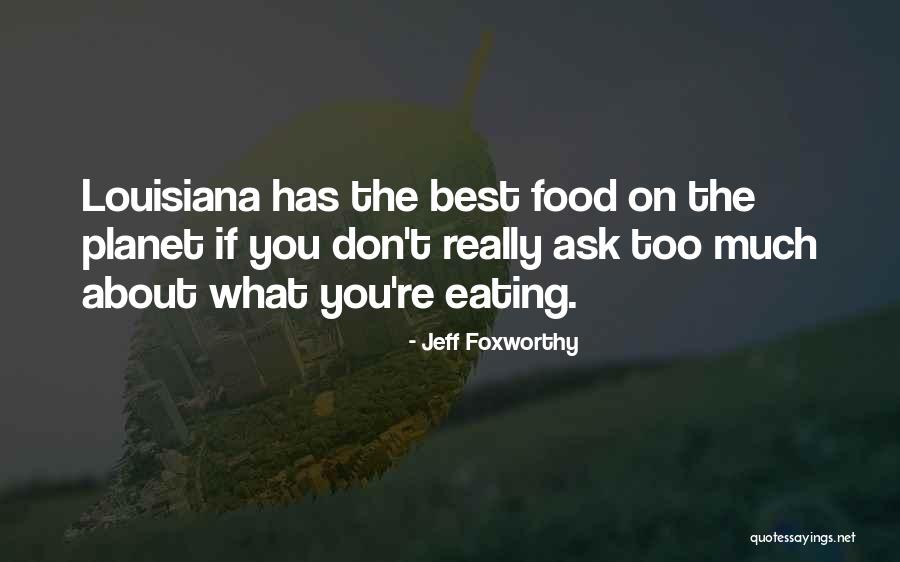 Ressentir Significado Quotes By Jeff Foxworthy Ressentir Significado Quotes By Jeff Foxworthy