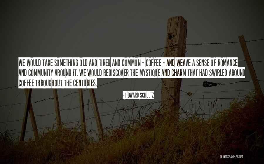 Ressuscita Me Quotes By Howard Schultz Ressuscita Me Quotes By Howard Schultz