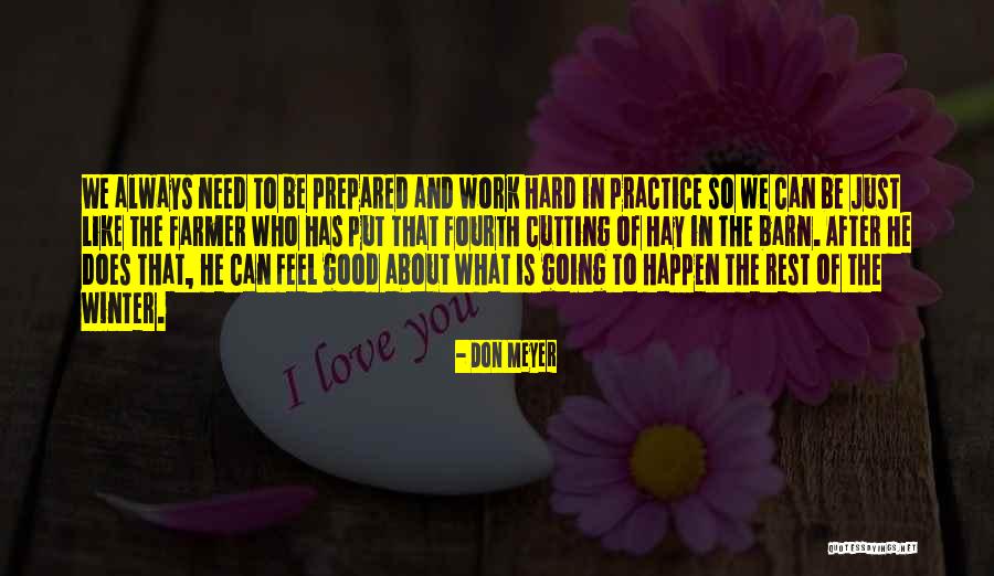 Rest After Hard Work Quotes By Don Meyer Rest After Hard Work Quotes By Don Meyer