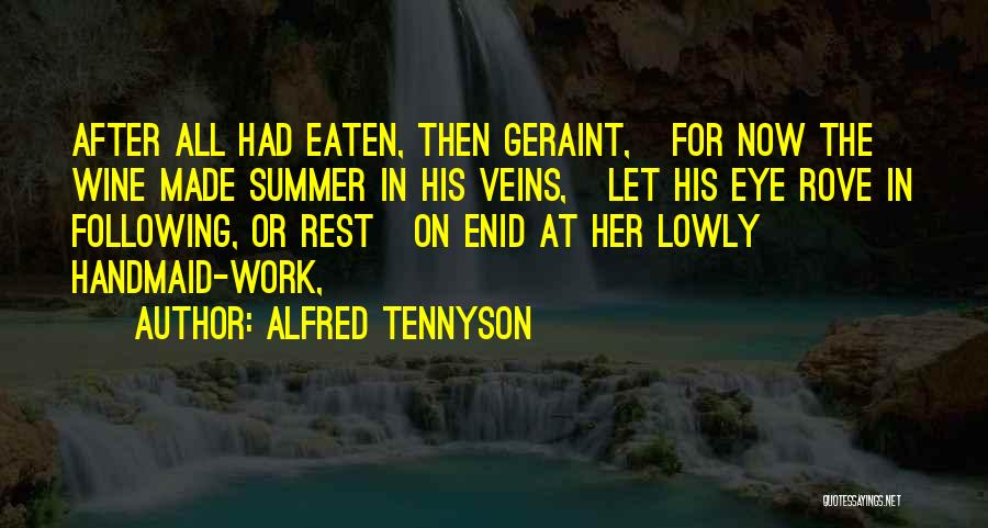 Rest After Work Quotes By Alfred Tennyson