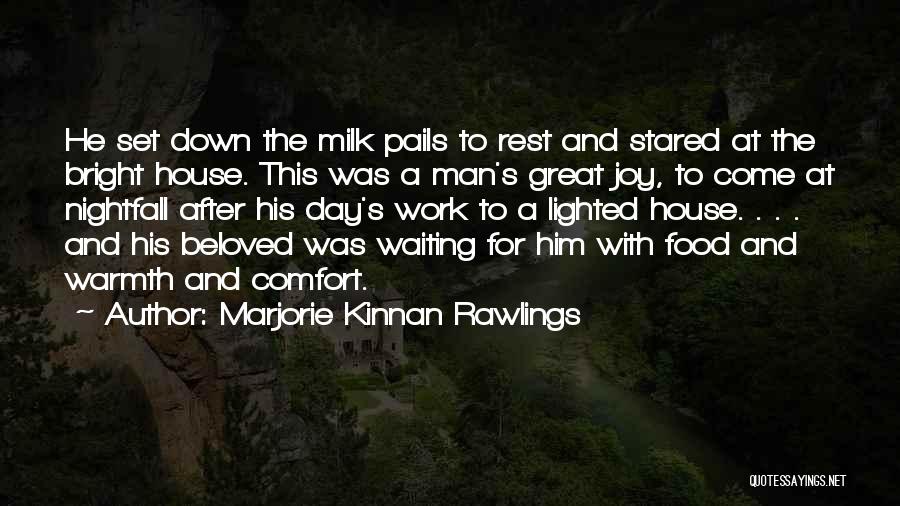 Rest After Work Quotes By Marjorie Kinnan Rawlings