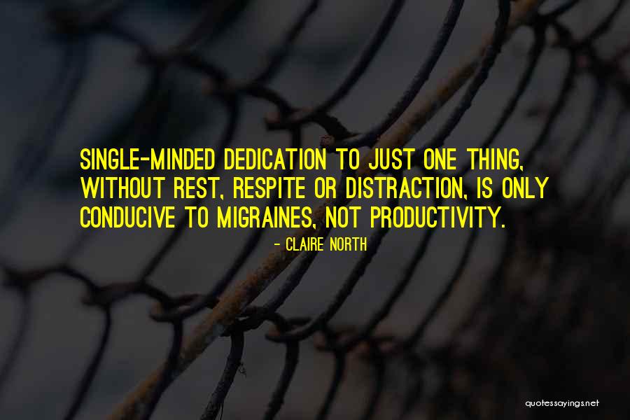 Rest And Productivity Quotes By Claire North Rest And Productivity Quotes By Claire North