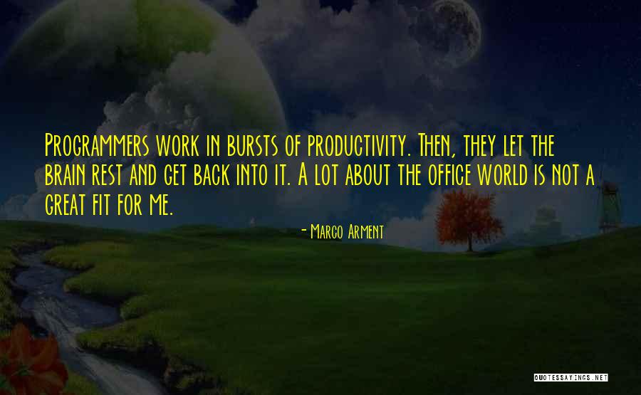 Rest And Productivity Quotes By Marco Arment Rest And Productivity Quotes By Marco Arment