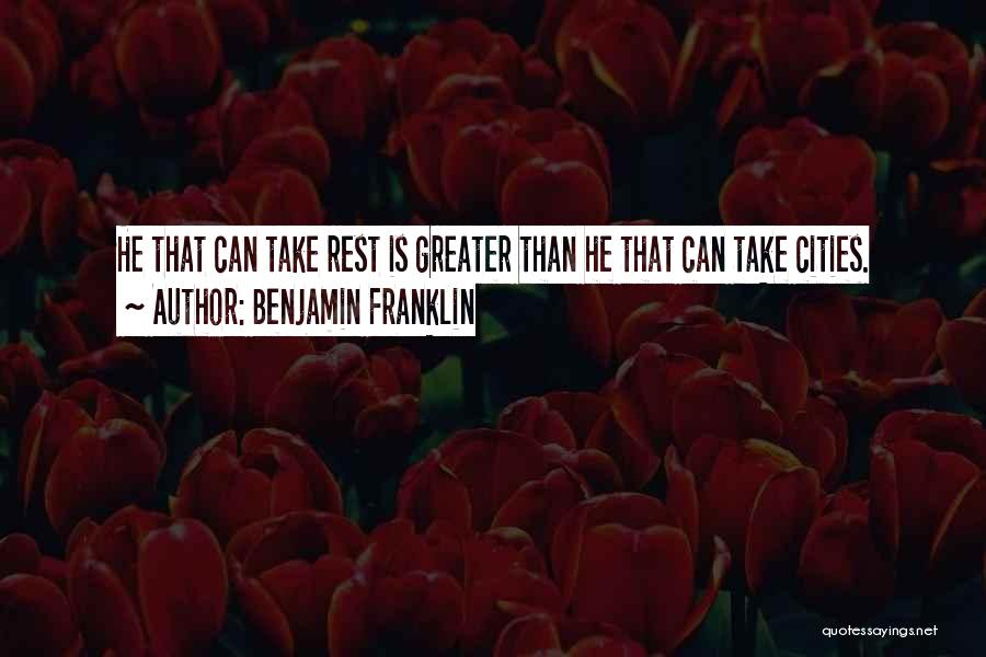 Rest And Relaxation Quotes By Benjamin Franklin