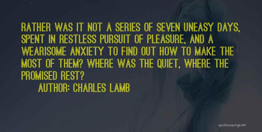 Rest And Relaxation Quotes By Charles Lamb