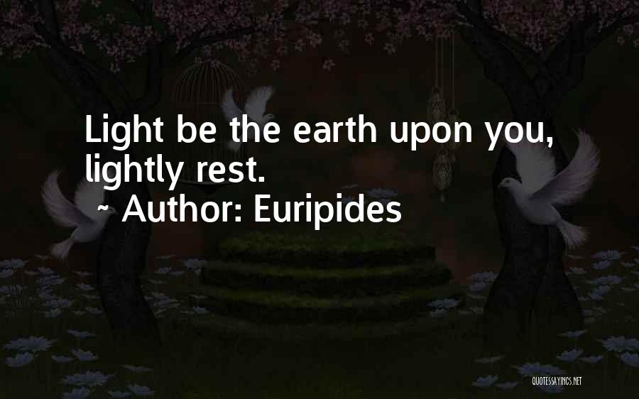 Rest And Relaxation Quotes By Euripides