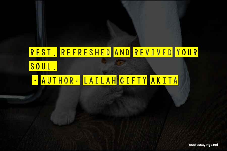 Rest And Relaxation Quotes By Lailah Gifty Akita