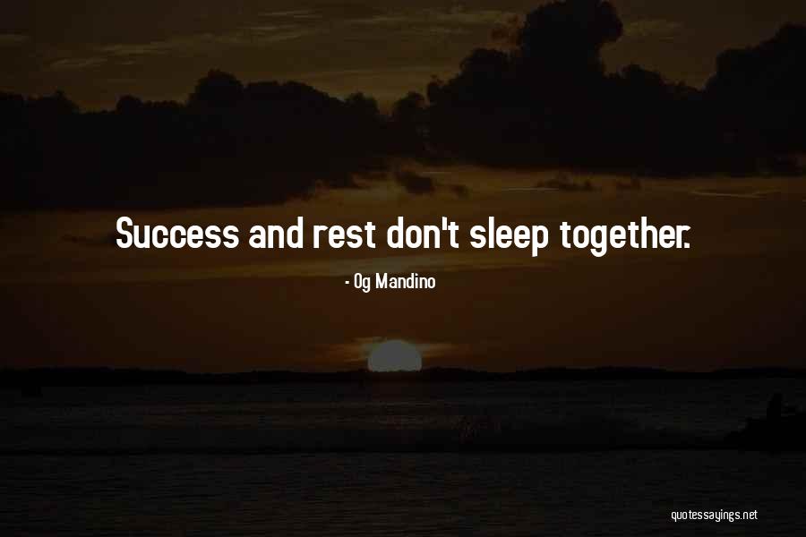 Rest And Sleep Quotes By Og Mandino Rest And Sleep Quotes By Og Mandino