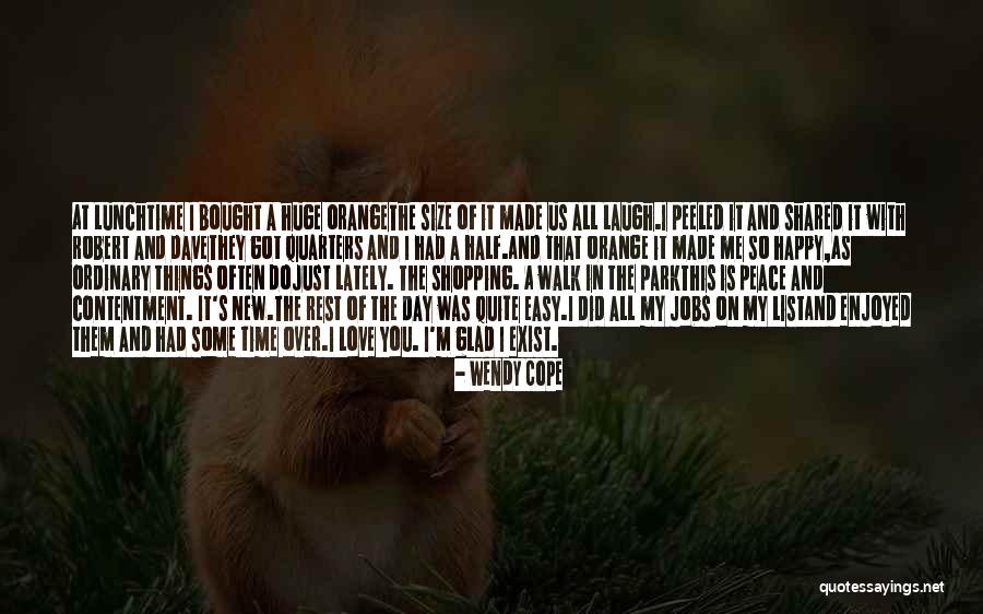 Rest Day Is Over Quotes By Wendy Cope Rest Day Is Over Quotes By Wendy Cope