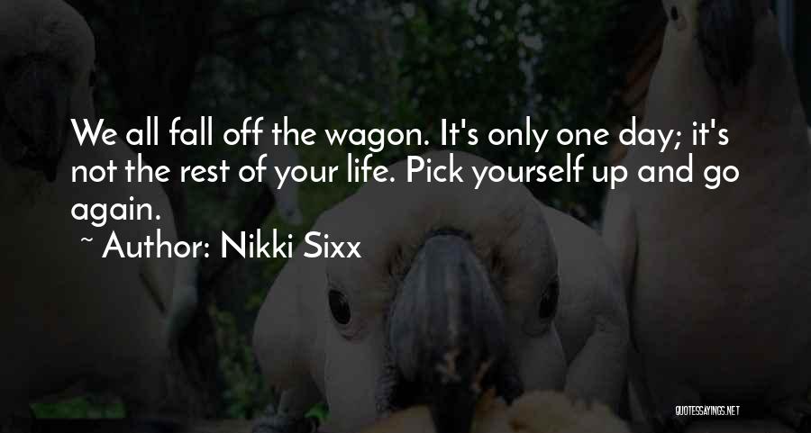 Rest Day Off Quotes By Nikki Sixx