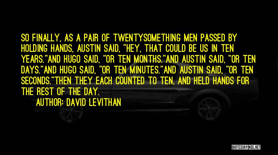Rest Day Quotes By David Levithan