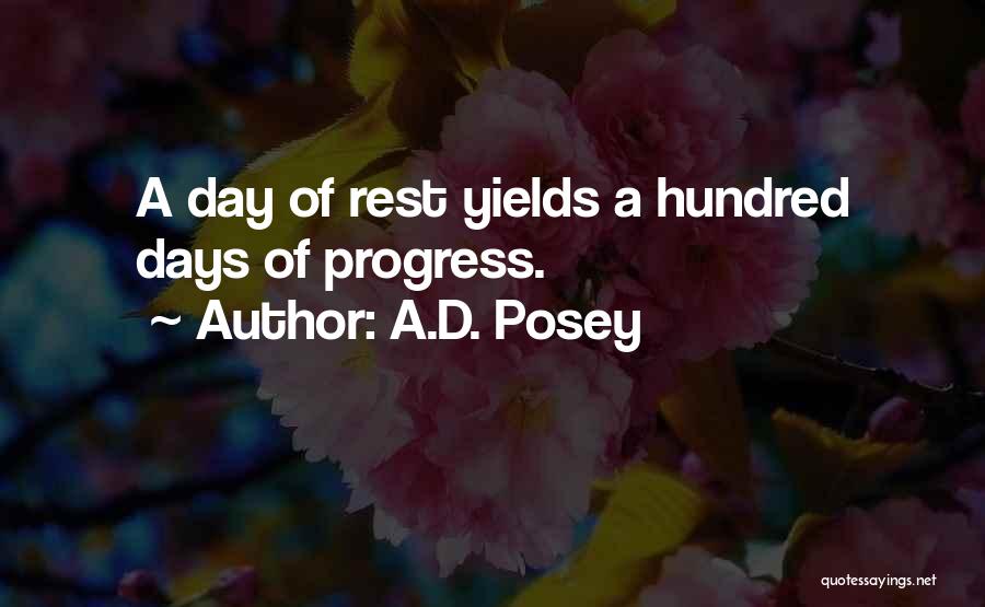 Rest Days Quotes By A.D. Posey